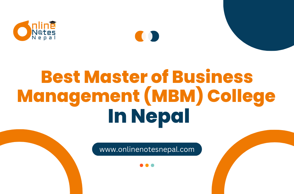 Best Master of Business Management (MBM) College in Nepal